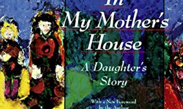 In My Mother’s House by Kim Chernin
