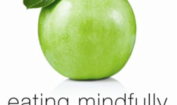 Eating Mindfully: How to End Mindless Eating and Enjoy a Balanced Relationship with Food by Susan Albers